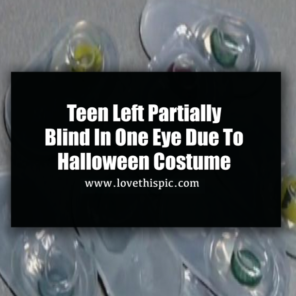 Teen Partially Blind In One Eye Due To Halloween Costume, Now She's Warning Others