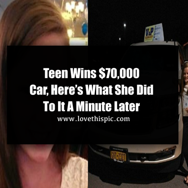Teen Wins $70,000 Car, Here’s What She Did To It A Minute Later