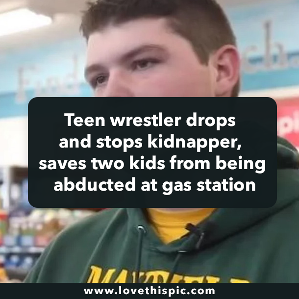 Teen wrestler drops and stops kidnapper, saves two kids from being abducted at gas station