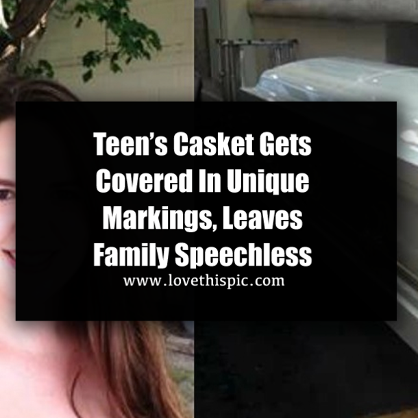Teen’s Casket Gets Covered In Unique Markings, Leaves Family Speechless