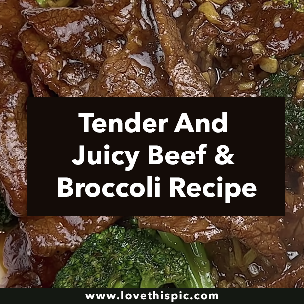 Tender And Juicy Beef & Broccoli Recipe