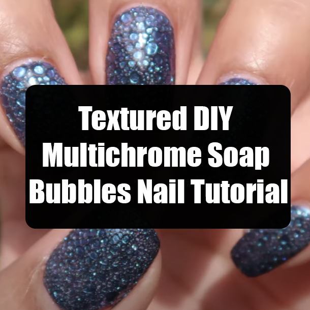 Textured DIY Multichrome Soap Bubbles Tutorial