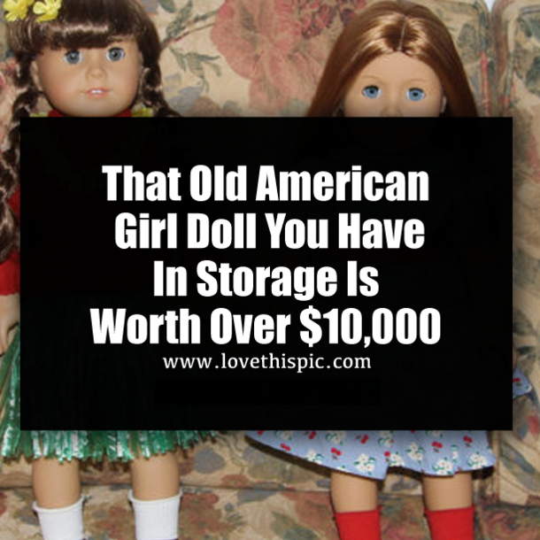 That Old American Girl Doll You Have In Storage Is Worth Over $10,000