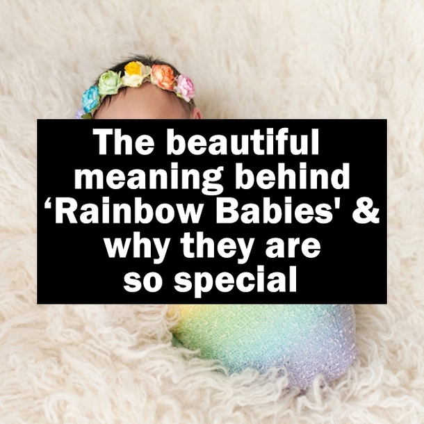 The Beautiful Meaning Behind ‘Rainbow Babies' & Why They Are So Special