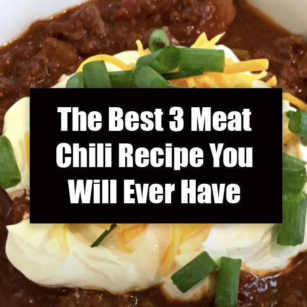The Best 3 Meat Chili Recipe You Will Ever Have
