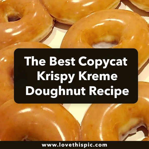 The Best Copycat Krispy Kreme Doughnut Recipe
