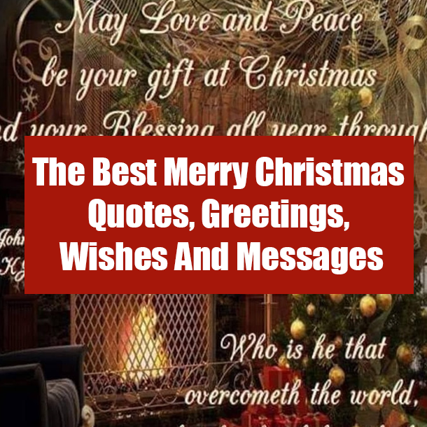 The Best Merry Christmas Quotes, Greetings, Wishes And Messages
