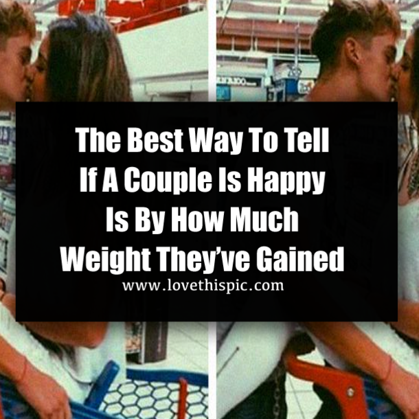 The Best Way To Tell If A Couple Is Happy Is By How Much Weight They’ve Gained