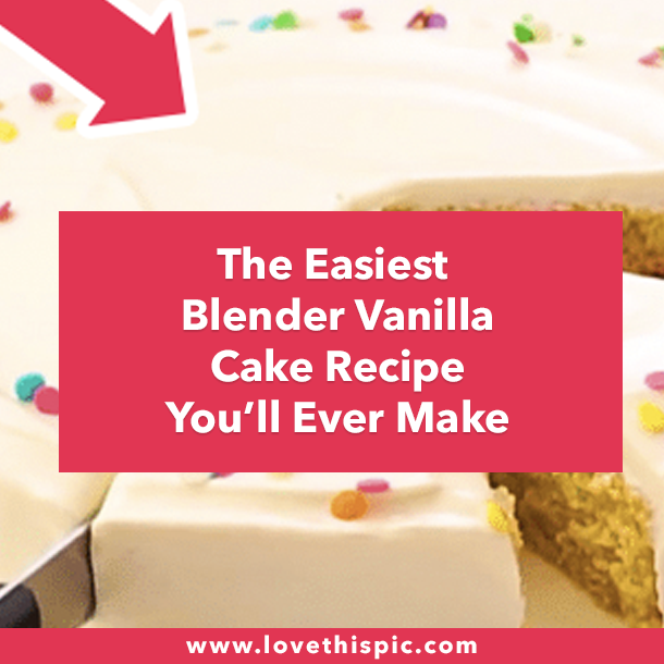 The Easiest Blender Vanilla Cake Recipe You’ll Ever Make