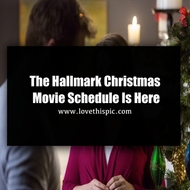 The Hallmark Christmas Movie Schedule Is Here