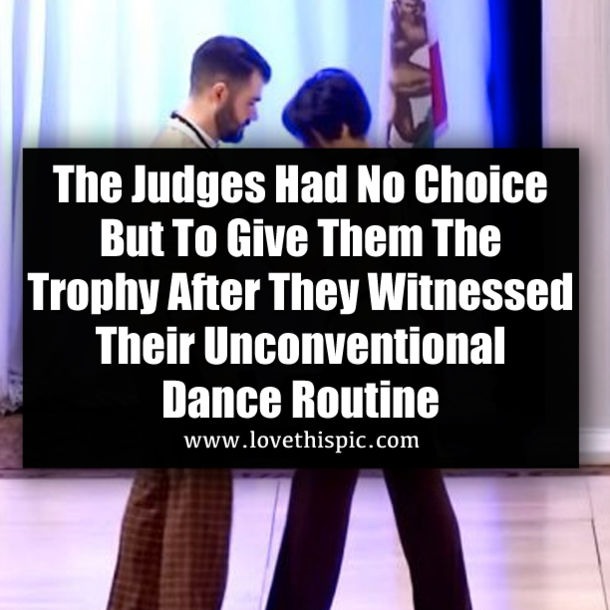 The Judges Had No Choice But To Give Them The Trophy After They Witnessed Their Unconventional Dance Routine