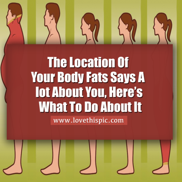 The Location Of Your Body Fats Says A lot About You, Here’s What To Do About It