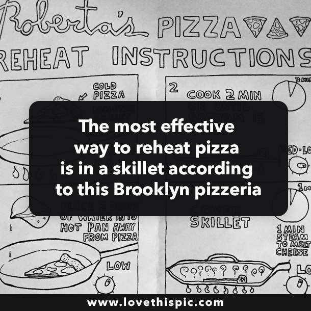 The most effective way to reheat pizza is in a skillet according to this Brooklyn pizzeria
