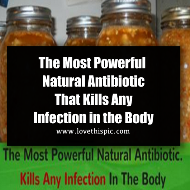 The Most Powerful Natural Antibiotic That Kills Any Infection in the Body