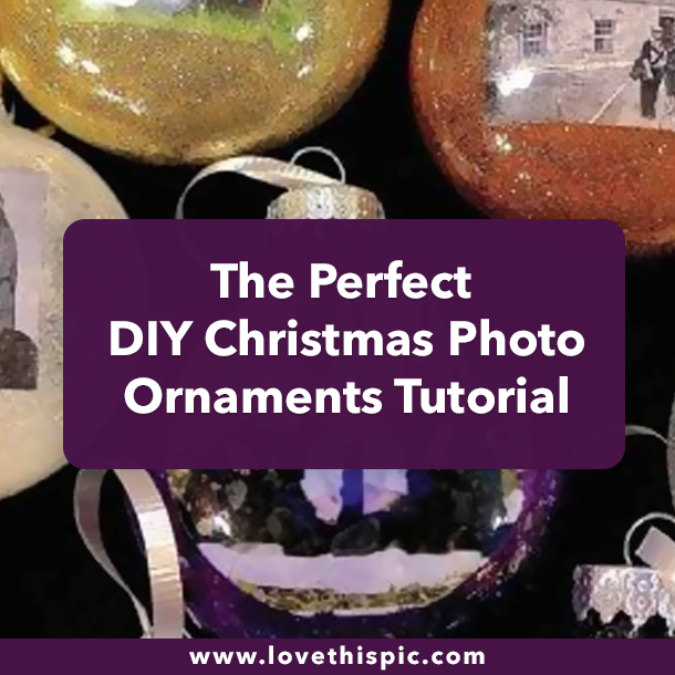 The Perfect DIY Christmas Photo Ornaments Tutorial