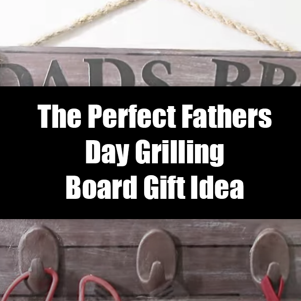 The Perfect Fathers Day Grilling Board Gift Idea