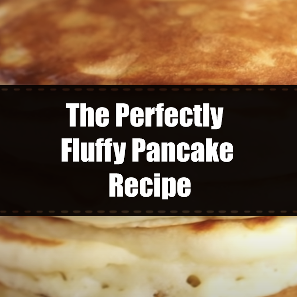 The Perfectly Fluffy Pancake Recipe