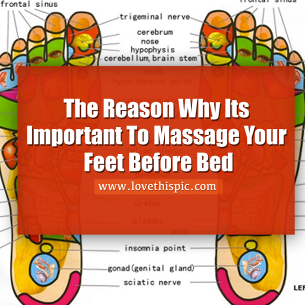 The Reason Why Its Important To Massage Your Feet Before Bed
