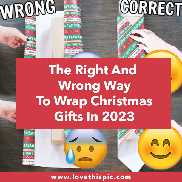 The Right And Wrong Way To Wrap Christmas Gifts In 2023