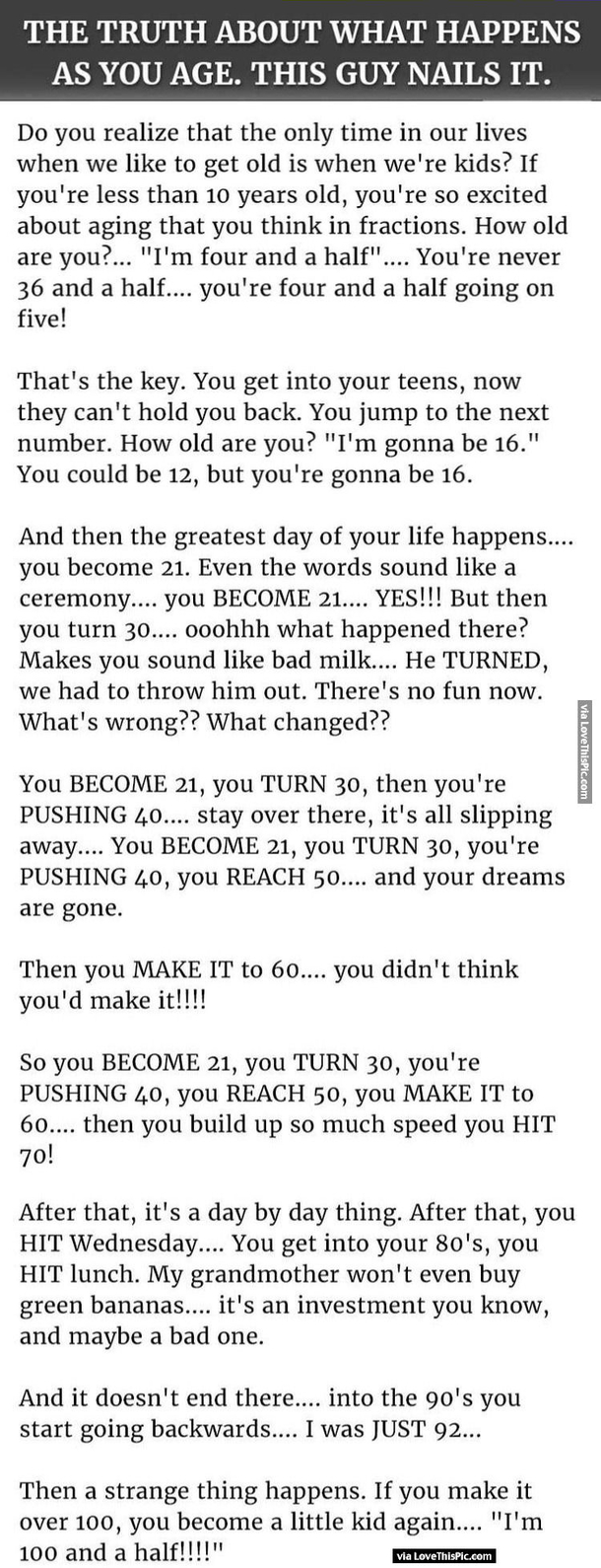 The Truth About What Happens As You Age. This Is Perfect