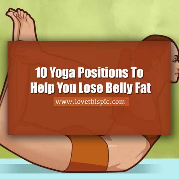 These 10 Yoga Positions Will Help You Lose Belly Fat Fast