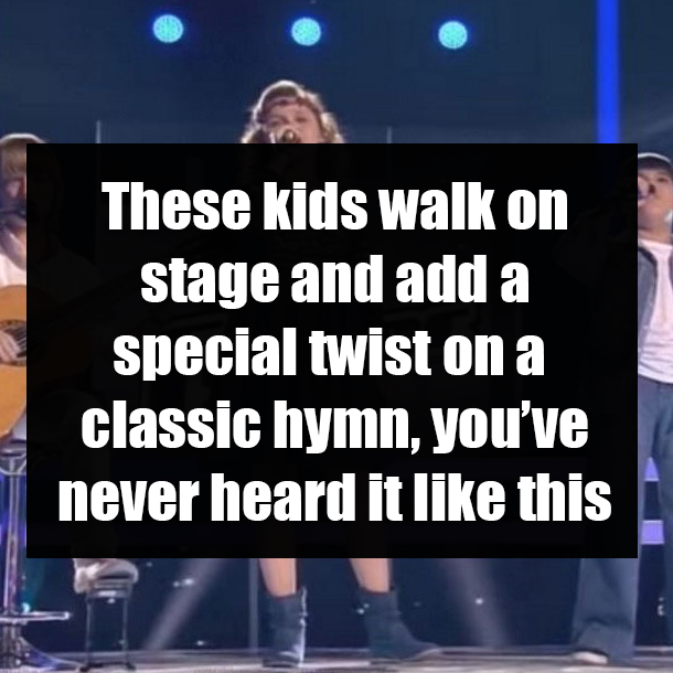 These kids walk on stage and add a special twist on a classic hymn, you’ve never heard it like this
