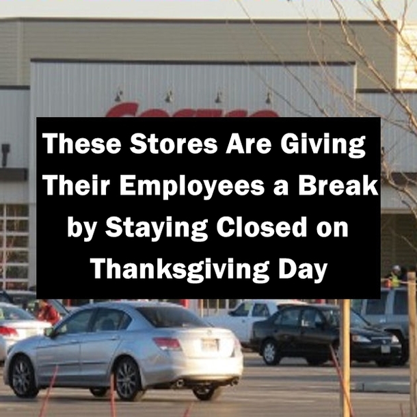 These Stores Are Giving Their Employees a Break by Staying Closed on Thanksgiving Day
