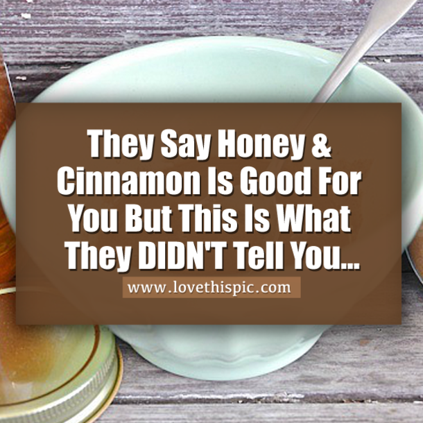 They Say Honey & Cinnamon Is Good For You But This Is What They DIDN'T Tell You...