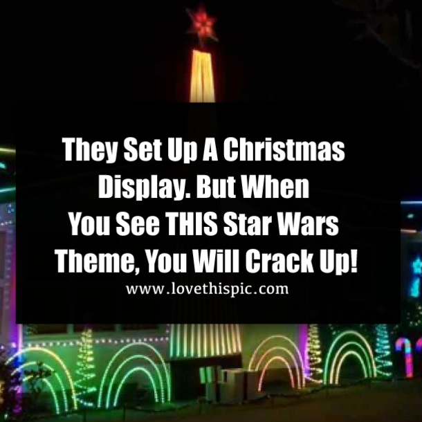 They Set Up A Christmas Display. But When You See THIS Star Wars Theme, You Will Crack Up!