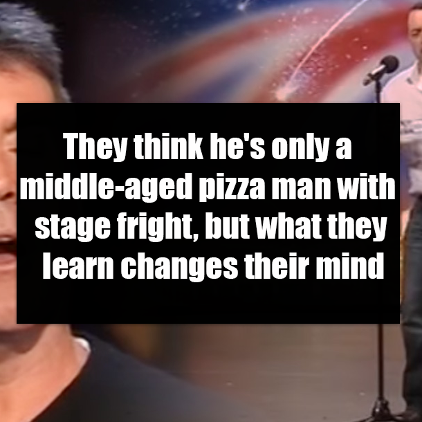 They think he's only a middle-aged pizza man with stage fright, but what they learn changes their mind