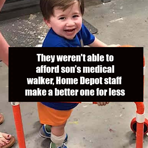 They weren't able to afford son’s medical walker, Home Depot staff make a better one for less