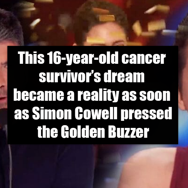 This 16-year-old cancer survivor’s dream became a reality as soon as Simon Cowell pressed the Golden Buzzer
