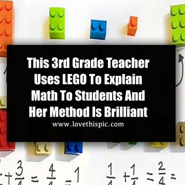 This 3rd Grade Teacher Uses LEGO To Explain Math To Students And Her Method Is Brilliant