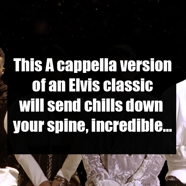 This A cappella version of an Elvis classic will send chills down your spine, incredible...