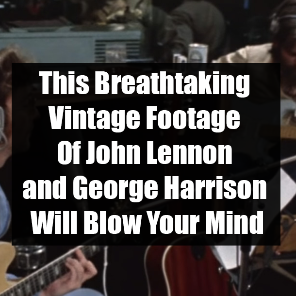This Breathtaking Vintage Footage Of John Lennon and George Harrison Will Blow Your Mind