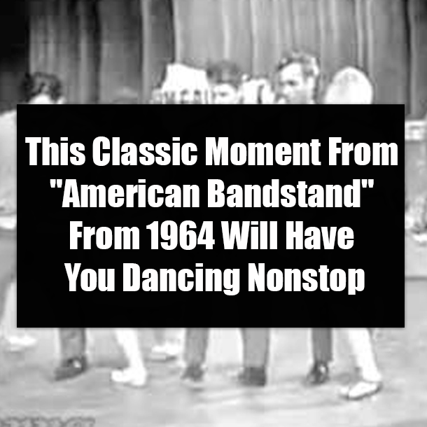 This Classic Moment From "American Bandstand" From 1964 Will Have You Dancing Nonstop