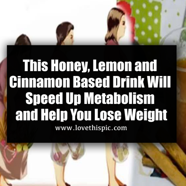 This Honey, Lemon and Cinnamon Based Drink Will Speed Up Metabolism and Help You Lose Weight