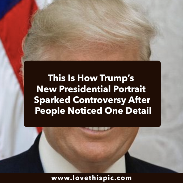 This Is How Trump’s New Presidential Portrait Sparked Controversy After People Noticed One Detail