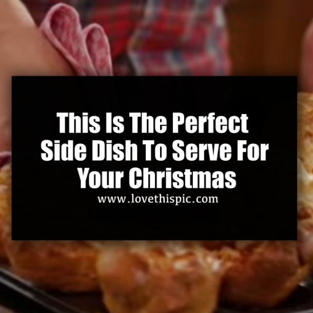 This Is The Perfect Side Dish To Serve For Your Christmas