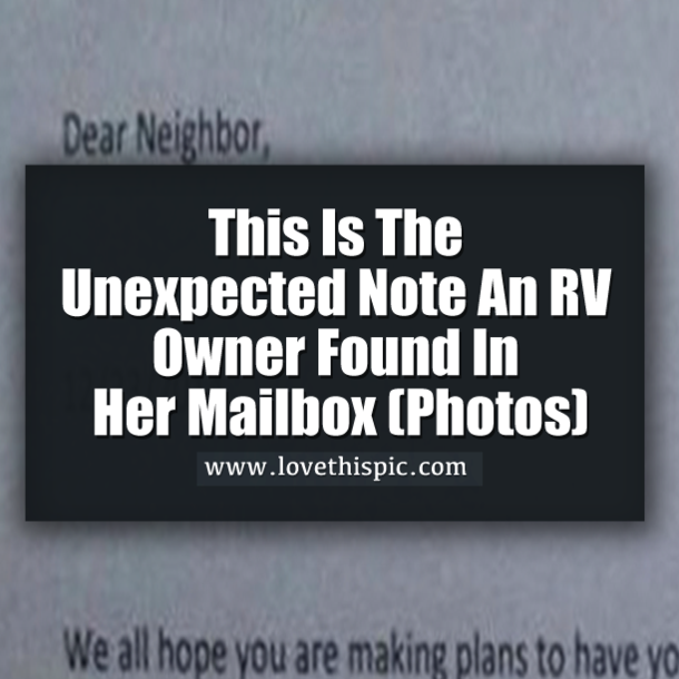 This Is The Unexpected Note An RV Owner Found In Her Mailbox (Photos)