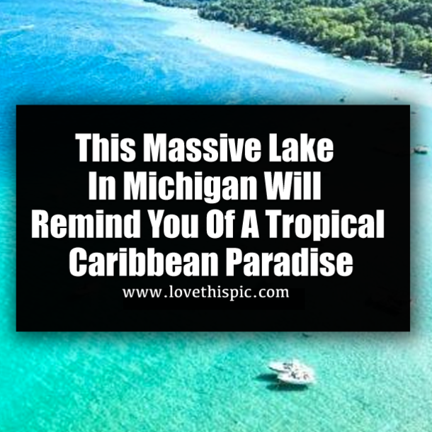 This Massive Lake In Michigan Will Remind You Of A Tropical Caribbean Paradise