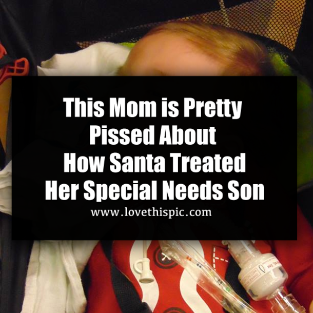 This Mom Is Furious About How Santa Treated Her Special Needs Son