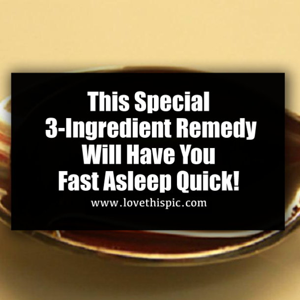 This Special 3-Ingredient Remedy Will Have You Fast Asleep Quick!
