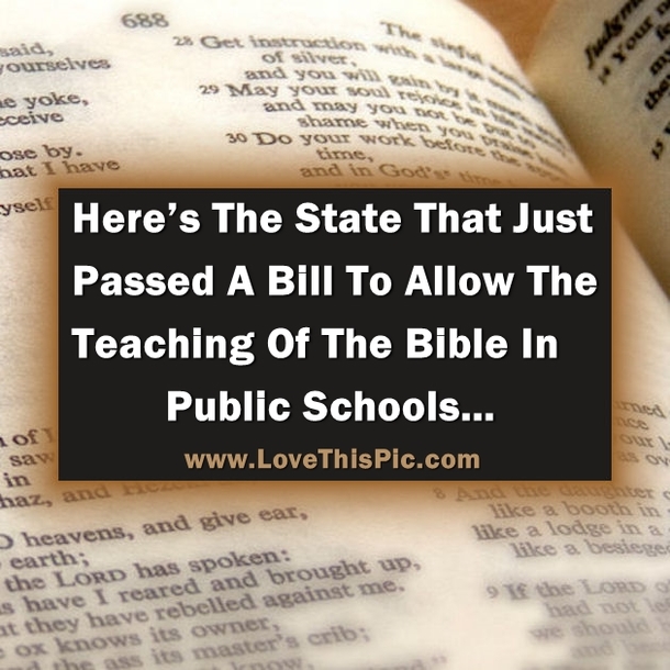 This State Just Passed A Bill To Allow The Teaching Of The Bible In Public Schools…