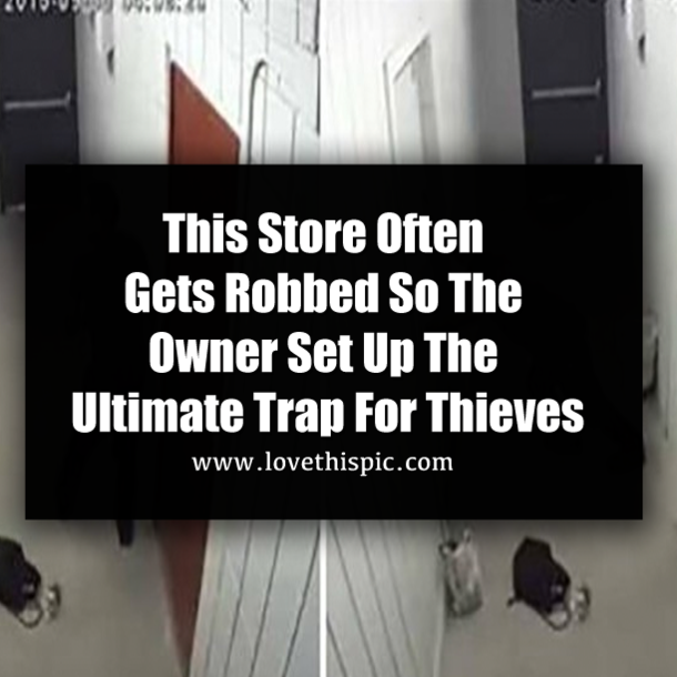 This Store Often Gets Robbed So The Owner Set Up The Ultimate Trap For Thieves