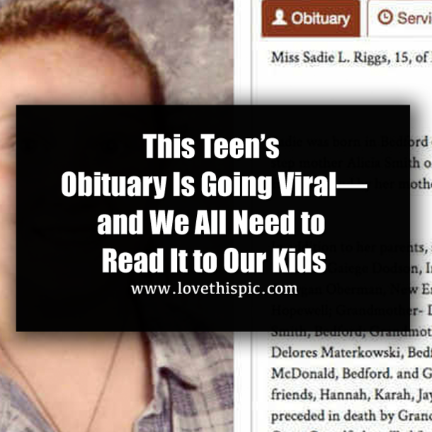 This Teen’s Obituary Is Going Viral—and We All Need to Read It to Our Kids