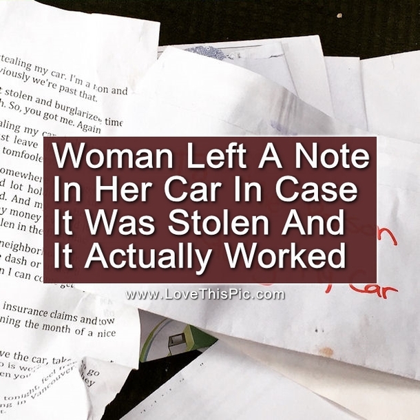 This Woman Left A Note In Her Car In Case It Was Ever Stolen And It Actually Worked