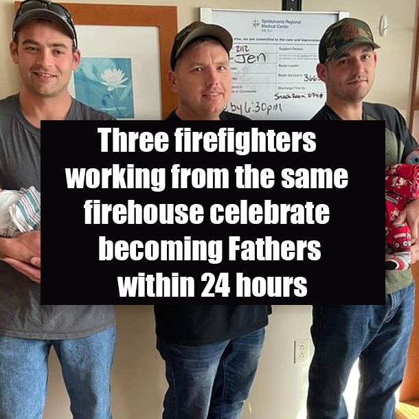 Three firefighters working from the same firehouse celebrate becoming Fathers within 24 hours