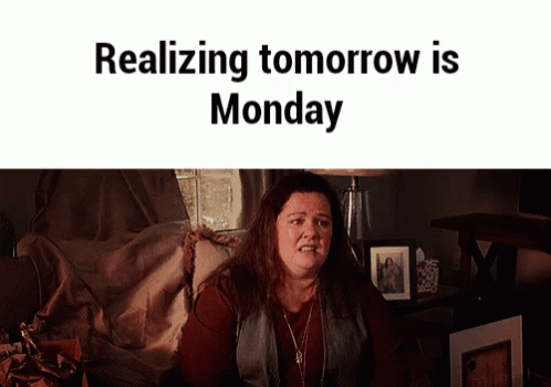 Tomorrow Is Monday Gifs, Quotes And Memes - picture 7