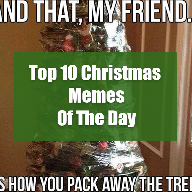 Top 10 Christmas Memes Of The Day